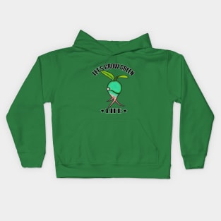 Let's Grow Green Life. Kids Hoodie